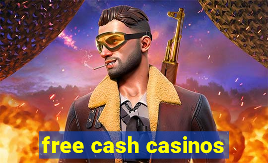 free cash casinos