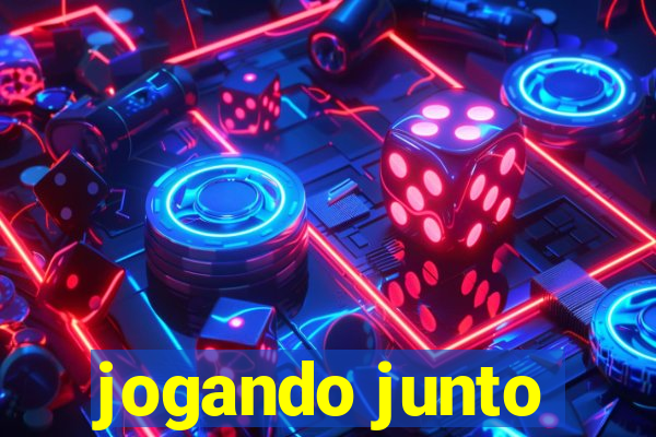 jogando junto