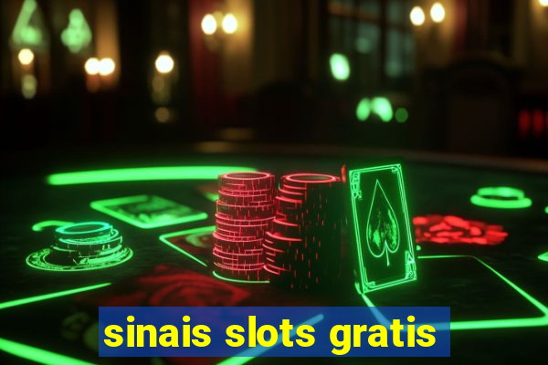 sinais slots gratis