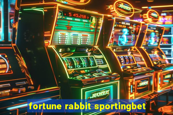 fortune rabbit sportingbet