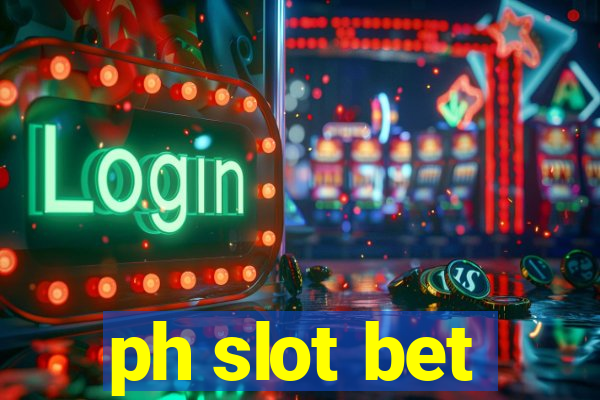 ph slot bet