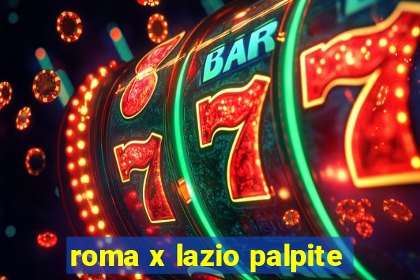 roma x lazio palpite