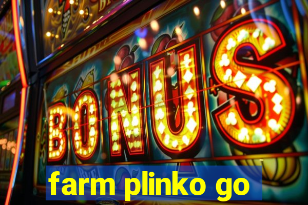 farm plinko go