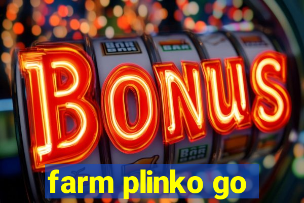 farm plinko go