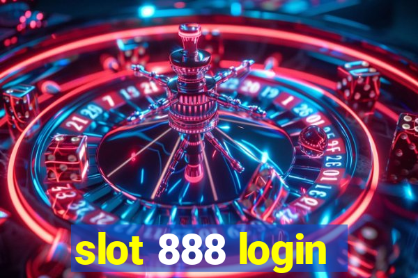 slot 888 login