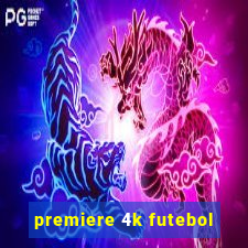 premiere 4k futebol