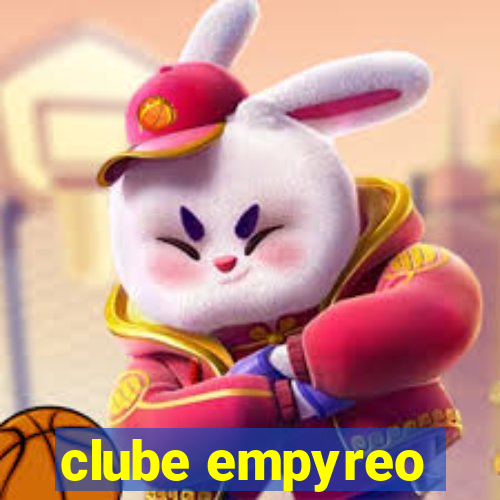 clube empyreo