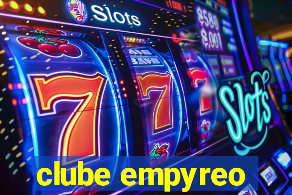 clube empyreo