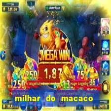 milhar do macaco que mais saem no jogo do bicho