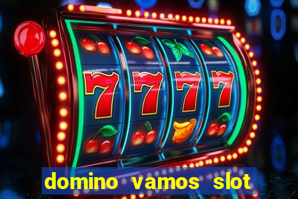 domino vamos slot crash poker