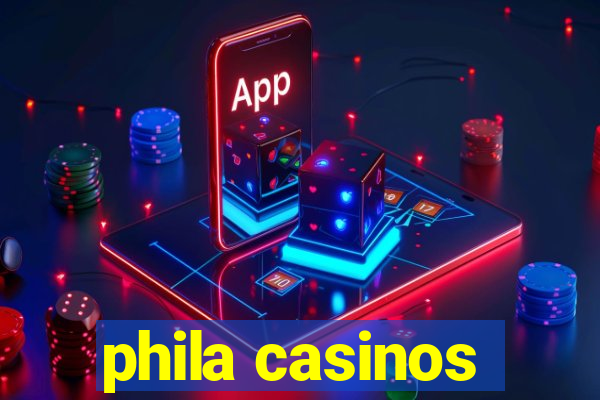 phila casinos