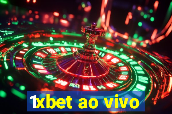 1xbet ao vivo