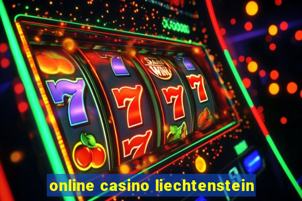 online casino liechtenstein