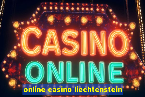 online casino liechtenstein