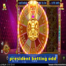 president betting odd