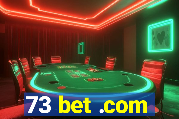 73 bet .com