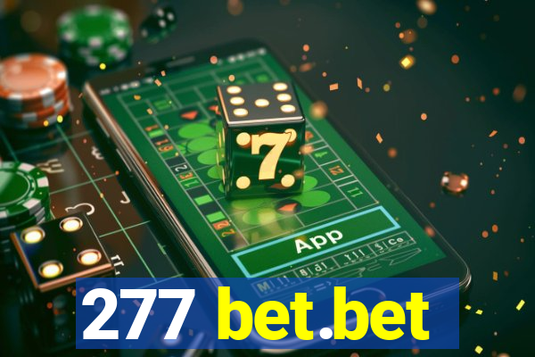 277 bet.bet