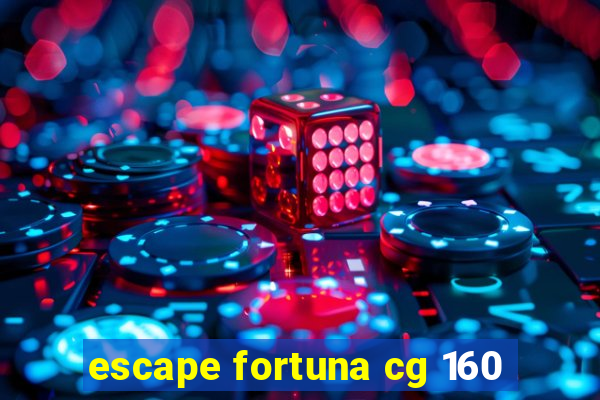 escape fortuna cg 160