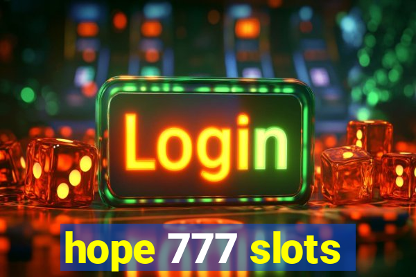 hope 777 slots