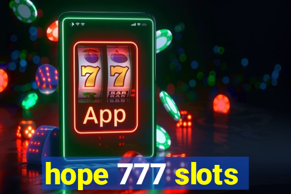 hope 777 slots