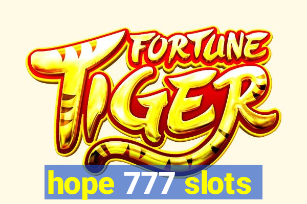 hope 777 slots