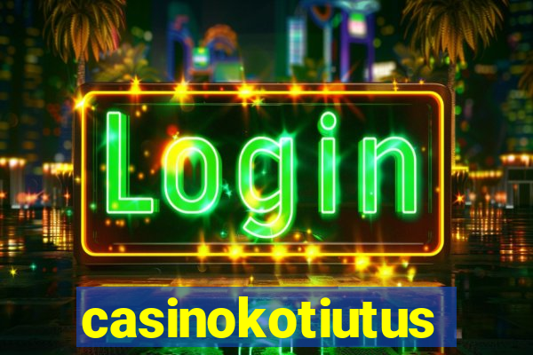 casinokotiutus