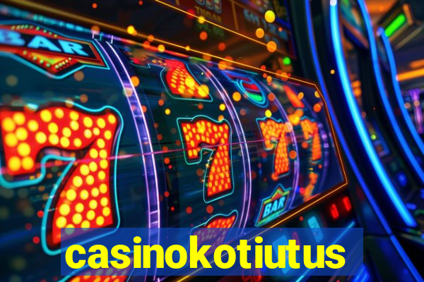 casinokotiutus