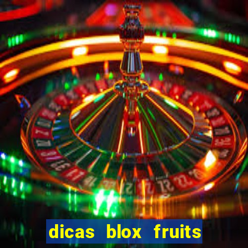 dicas blox fruits sea 1