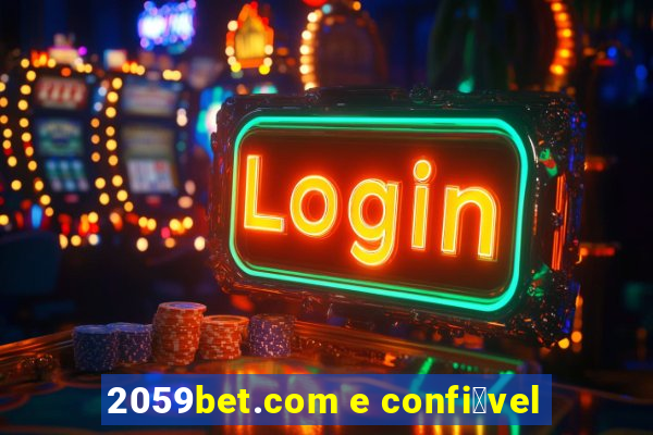 2059bet.com e confi谩vel