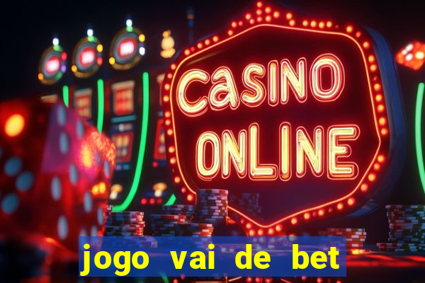 jogo vai de bet gusttavo lima