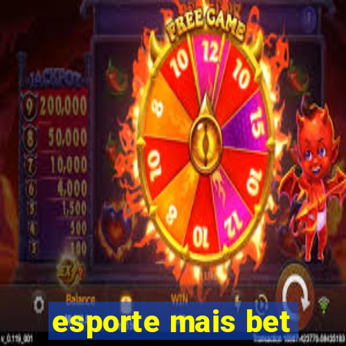 esporte mais bet