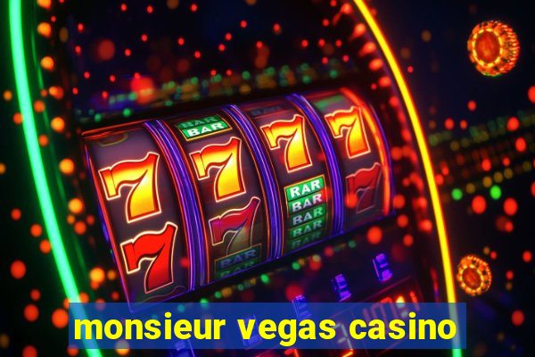 monsieur vegas casino