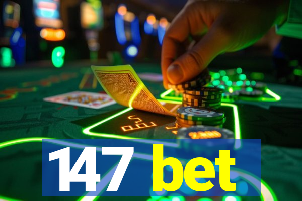 147 bet