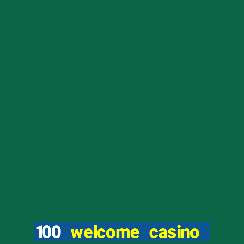 100 welcome casino bonus bovada