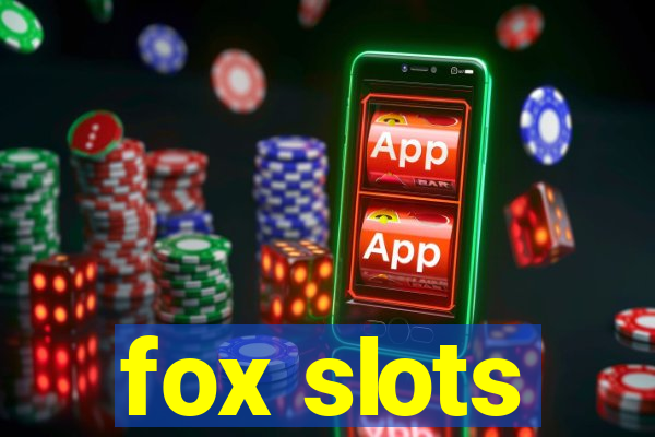 fox slots