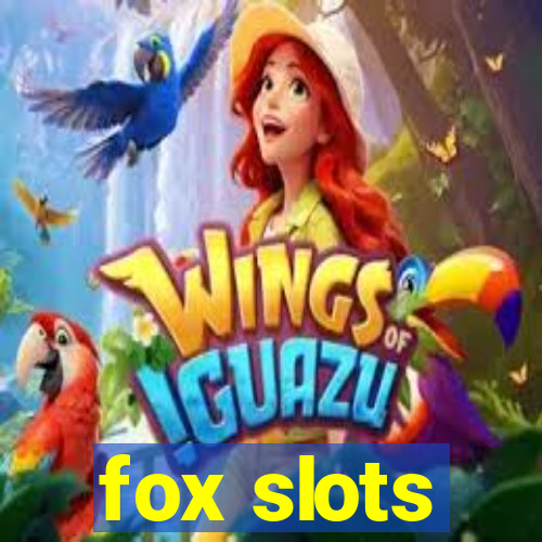 fox slots