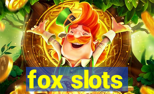 fox slots