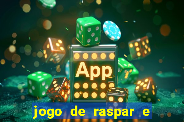 jogo de raspar e ganhar dinheiro