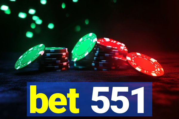 bet 551