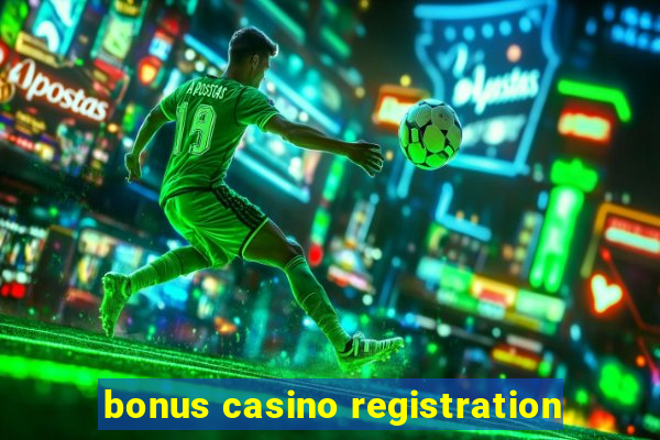 bonus casino registration