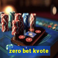 zero bet kvote