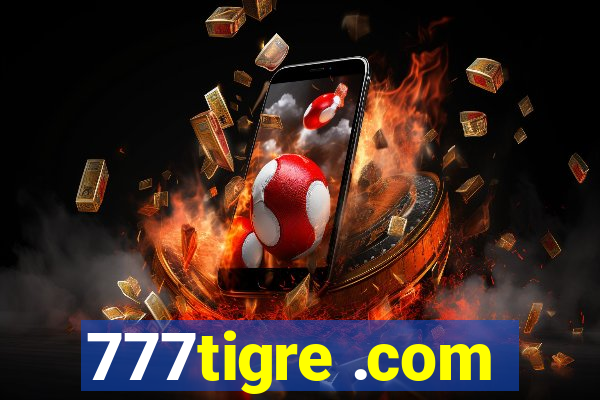 777tigre .com