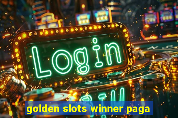 golden slots winner paga