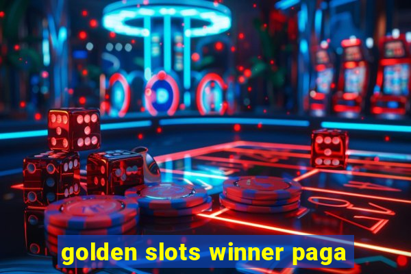 golden slots winner paga