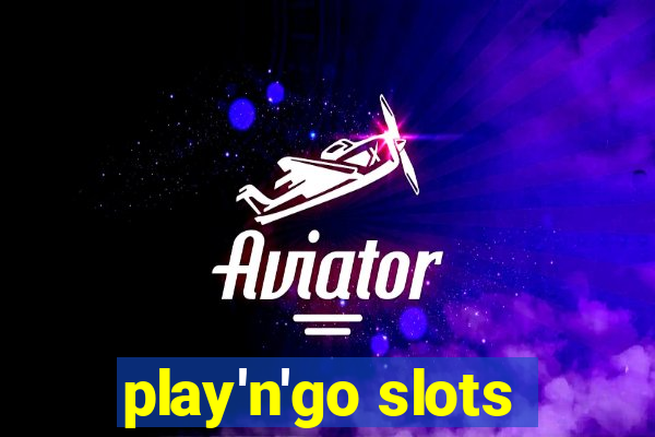 play'n'go slots