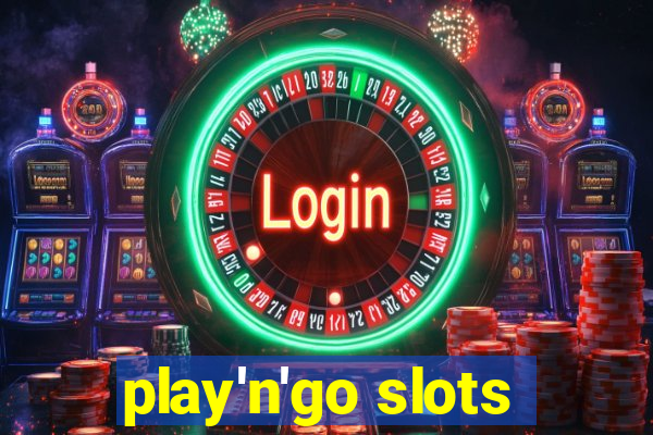 play'n'go slots