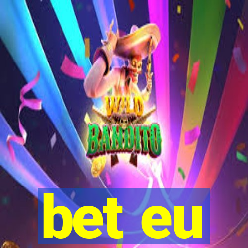 bet eu