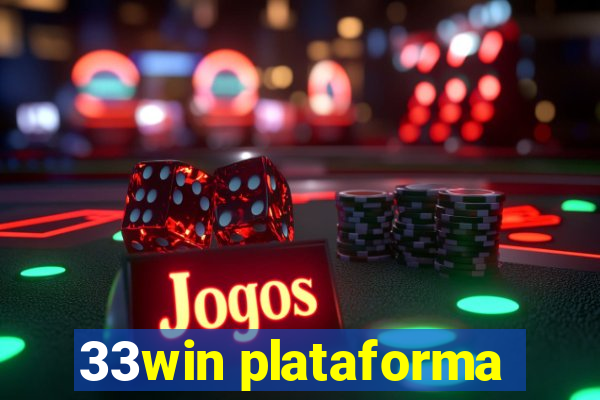 33win plataforma