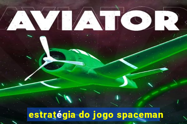 estratégia do jogo spaceman