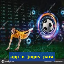 app e jogos para ganhar dinheiro